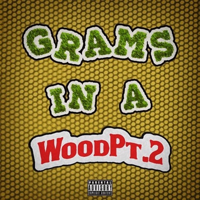 Grams in a Wood, Pt. 2 - Single