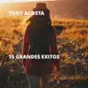 Tony Acosta - El Amor No Llega Dos Veces