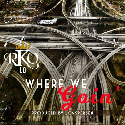Where We Goin' - Single