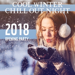 Cool Winter Chill Out Night: 2018 Opening Party, Relaxed Lounge Vibes, Ice Bar del Mar