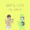 Adam and Cuth - The Look Up