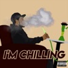 I'm Chilling - EP