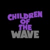 Children of the Wave