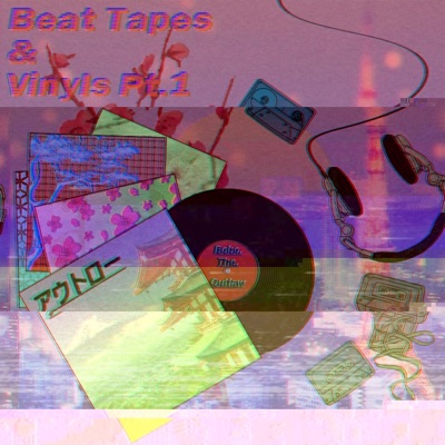 Beat-Tapes N Vinyls, Pt. 1