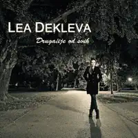 DRUGAČIJE OD SVIH — LEA DEKLEVA