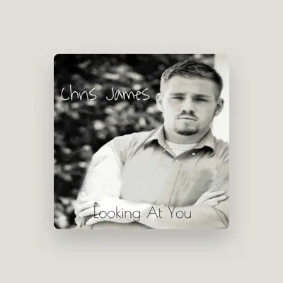 Listen to Chris James, watch music videos, read bio, see tour dates & more!