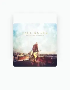 Listen to Paul Knakk, watch music videos, read bio, see tour dates & more!
