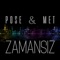 Korkunla Yuzlestin (feat. Bulut Yildizli) - Pose & Met lyrics