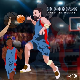 No Look Pass (feat. Mvkeyyj) Hnst-T