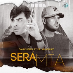 Dr Velasquez - Será Mía (feat. Danni Ubeda)