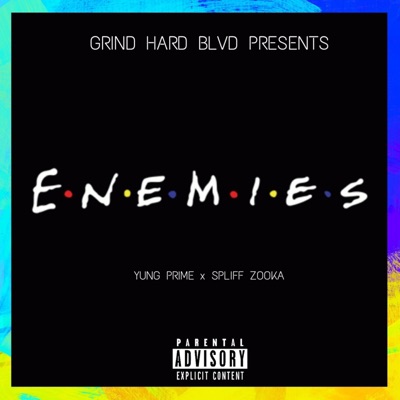 Enemies (feat. Spliff Zooka) - Single