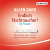 Endlich Nichtraucher - für Frauen - Allen Carr