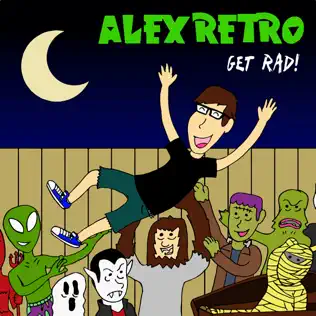 last ned album Alex Retro - Get Rad
