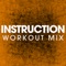 Instruction (Extended Workout Mix) - Power Music Workout lyrics