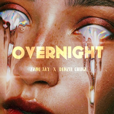 Overnight (feat. Denzel China) - Single