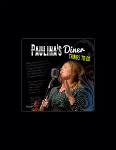 收听 Paulina's Diner、观看音乐视频、阅读小传、查看巡演日期等 ！