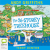 The 26-Storey Treehouse - Treehouse Book 2 (Unabridged) - Andy Griffiths & Terry Denton