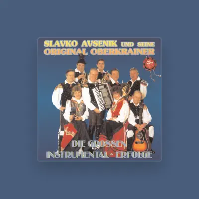 Listen to Slavko Avsenik und seine Original Oberkrainer, watch music videos, read bio, see tour dates & more!