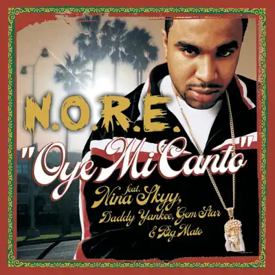 Oye Mi Canto - Single - N.o.r.e.