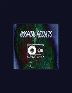 Hospital Results dinle, müzik videolarını izle, biyografisini oku, tur tarihlerini ve daha fazlasını gör!