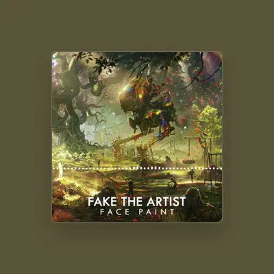 Listen to FAKE The Artist, watch music videos, read bio, see tour dates & more!