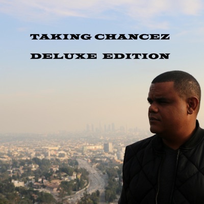 Taking Chancez (Deluxe Edition)
