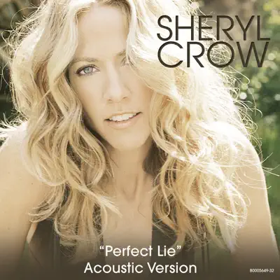 Perfect Lie (Acoustic Version) - Single - Sheryl Crow