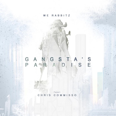 Gangsta's Paradise (feat. Chris Commisso) - Single