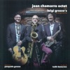 Pasquale Grasso  Joan Chamorro Octet Play Luigi Grasso's Arrangements