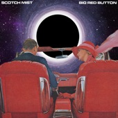 Scotch Mist - Big Red Button