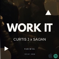 Work It - Single - Curtis J. & Saijan