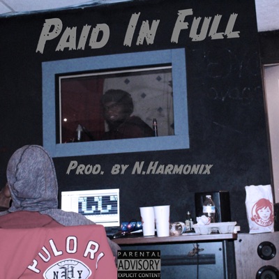Paid in Full (feat. Duke LaRon, Tay 3 & NoStress) - Single