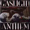 The Gaslight Anthem - I'da Called You Woody, Joe