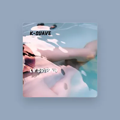 Listen to K-Suave, watch music videos, read bio, see tour dates & more!