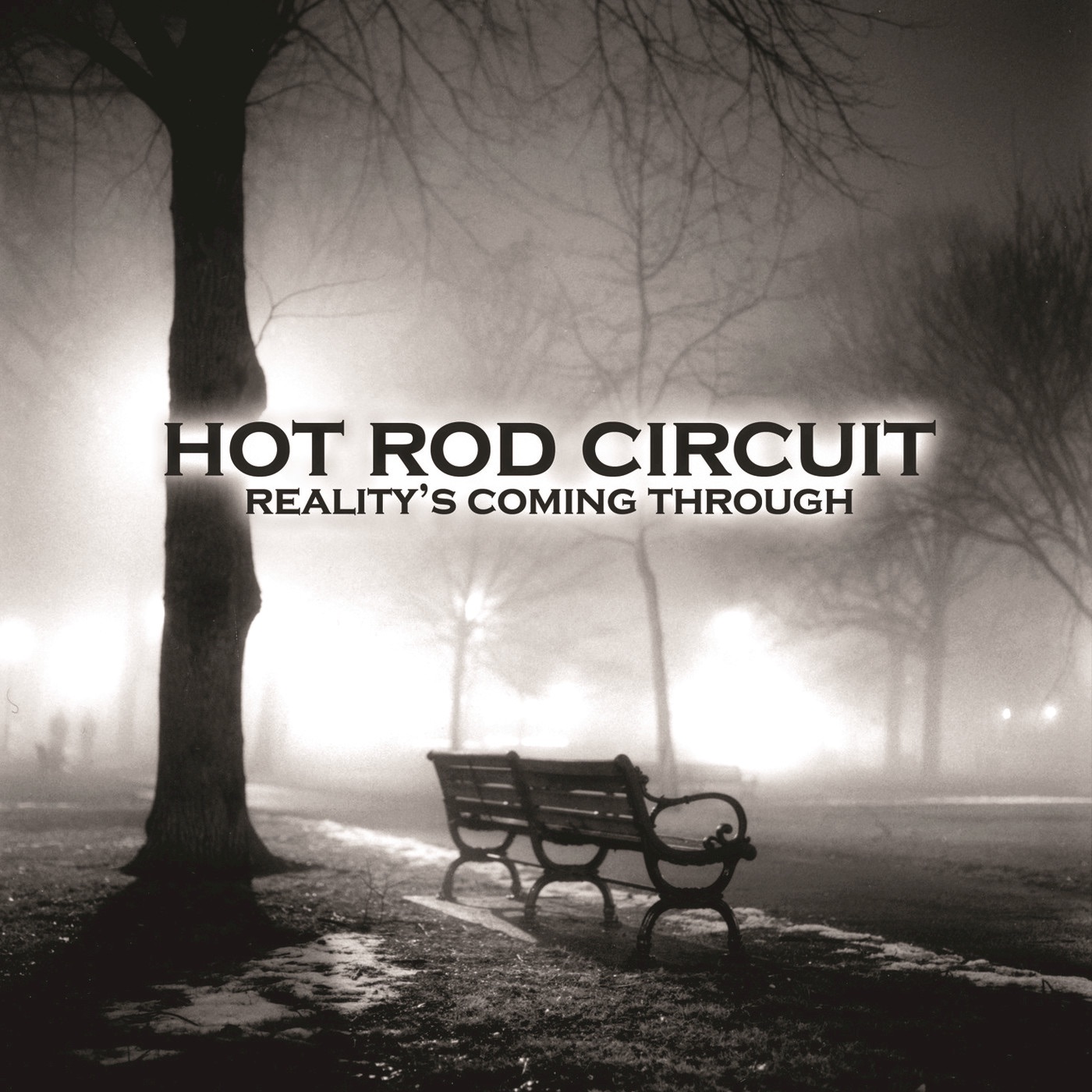 Reality's Coming Through by Hot Rod Circuit