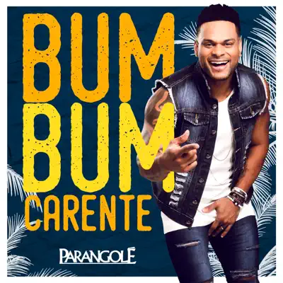 Bumbum Carente - Single - Parangolé