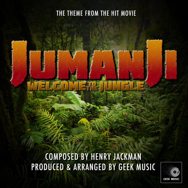 Jumanji -Welcome To the Jungle - Main Theme