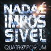 Quatro por Um - Um Deus Tão Grande