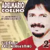 Adelmário Coêlho - Meu Pitiguari