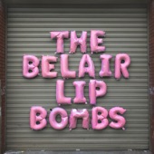 The Belair Lip Bombs - Golden Skin