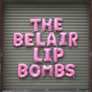The Belair Lip Bombs - EP