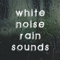 Rain Shower - White Noise lyrics