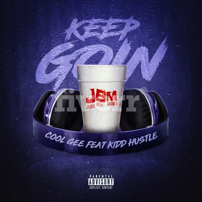 Keep Goin' (feat. Kidd Hustle) - Single
