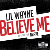 Believe Me (feat. Drake) artwork