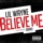 Lil Wayne-Believe Me