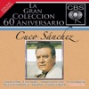 La Gran Colección del 60 Aniversario CBS: Cuco Sánchez, 2007