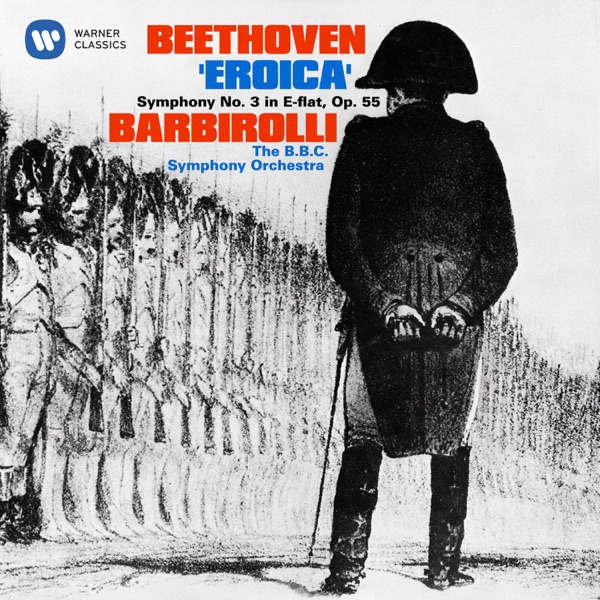 Beethoven: Symphony No. 3, Op. 55 "Eroica"