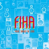 Fiha - Music Should Be Loud