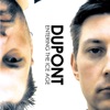 Dupont - Run For Protection