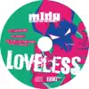 M1dy - Loveless